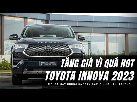 Toyota Innova 2023 tăng giá chỉ sau 2 tháng ra mắt: Vẫn là xe Hot ở nhiều quốc gia... |XEHAY.VN|