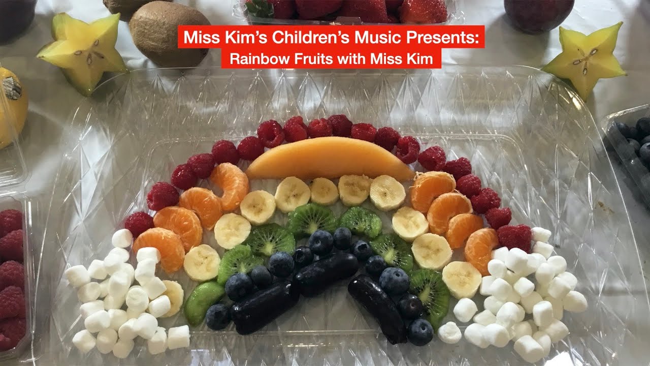 Rainbow Fruits with Miss Kim