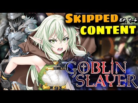 Goblin Slayer Cut Content: What Did The Anime Change? - Episodes 4 - 6