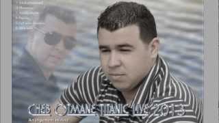 Cheb Otman Titanic Live 2013 Papicha