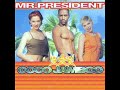 Mr.President - Coco Jamboo