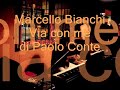 Marcello Bianchi - Via con me