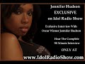 Jennifer Hudson EXCLUSIVE Interview On Idol Radio Show