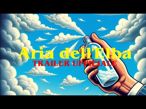 ARIA DELL' ELBA - TRAILER UFFICIALE HD