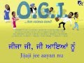 O.G.J. - Jijaji Jee Aaya Nu