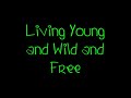 Wiz Khalifa  Snoop Dogg and Bruno Mars - Young Wild and Free Lyrics