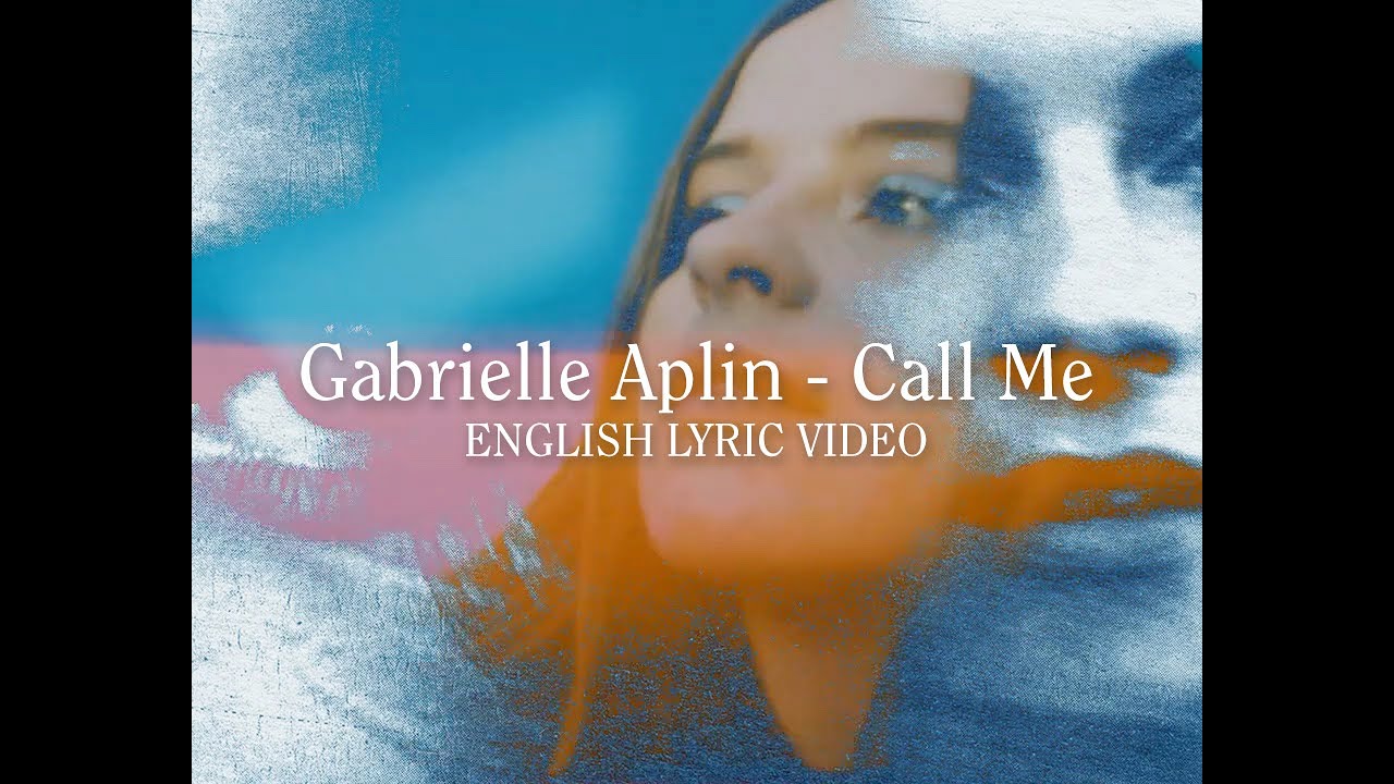 Gabrielle Aplin - "Call Me"リリックビデオを公開 デジタルシングル2022年6月15日配信開始 thm Music info Clip