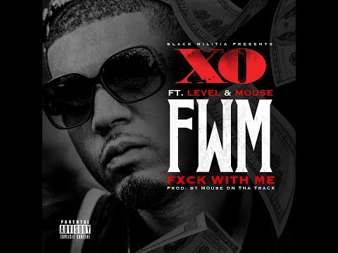 XO - FWM ft. Level & Mouse (Prod. by @MouseOnThaTrack)