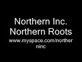 Northern Inc. Northern Roots