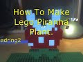 Tutorial: How To Make Lego Piranha Plant