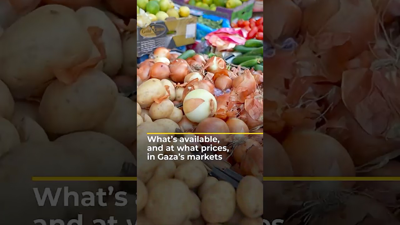 What’s available, and at what prices, in Gaza’s markets What’s available, and at what prices, in Gaza’s markets