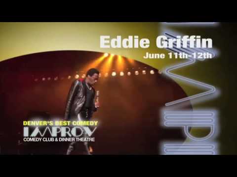 IMPROV DENVER - EDDIE GRIFFIN