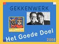 Het Goede Doel - Gekkenwerk Het Goede Doel - Gekkenwerk