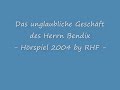 Das unglaubliche Gesch�ft des Herrn Bendix - H�rspiel