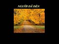 Người Đã Đến - Nhạc Võ Tá Hân - Thơ Tuệ Kiên