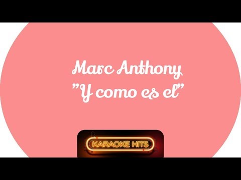 Marc Anthony Y como es el (karaoke)