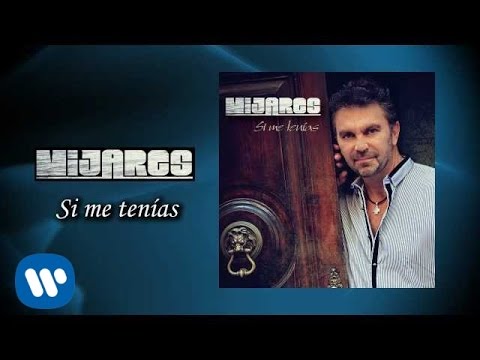 Si Me Tenías Mijares