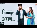 Change | Gurneet Dosanjh | Desi Crew | Narinder Batth | Savio | Latest Punjabi Songs 2018 Change | Gurneet Dosanjh | Desi Crew | Narinder Batth | Savio | Latest Punjabi Songs 2018