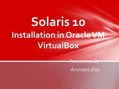 Solaris 10 Installation in Oracle VirtualBox VM