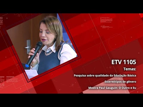 Pesquisa sobre qualidade da Educação Básica | Estereótipos de gênero | Mostra Paul Gauguin: O Outro e Eu