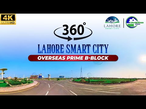 Lahore Smart City Overseas Prime B Block 360° Tour (4K)