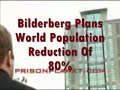 Bilderberg Group NWO Will Kill 80% Of Humans