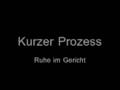 Kurzer Prozess - Ruhe im Gericht