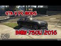 BMW 750Li (2016) for GTA 5 video 1