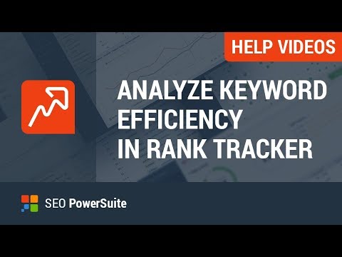 How to choose the most efficient keywords in Rank Tracker