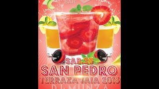 SAN PEDRO TERRAZA JAIA 2016 - VIDEOFLYER by + KE MUSIKA PRODUCCIONES