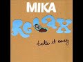 Mika - Relax (Take It Easy) (Moran & Rigg Club Mix)