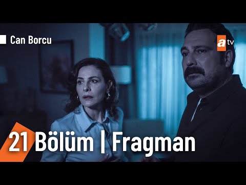 Can Borcu 21. Bölüm Fragmanı                                                                                                                                                                                                                              