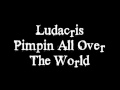Ludacris - Pimpin All Over The World