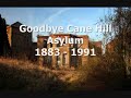 goodbye cane hill asylum 1883   1991