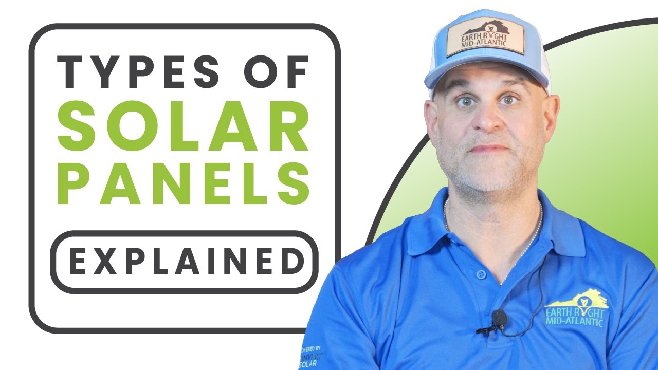 What types of solar panels do we use?