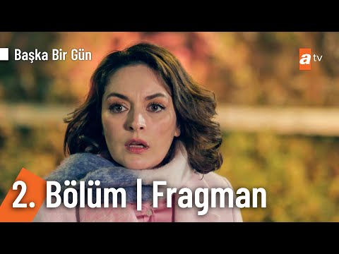 Başka Bir Gün 2. Bölüm Fragmanı                                                                                                                                                                                                                           