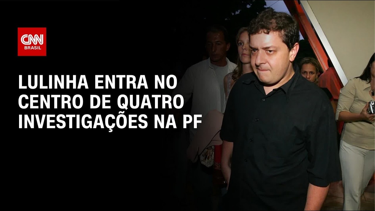 Lulinha entra no centro de quatro investigações da Polícia Federal | BASTIDORES CNN