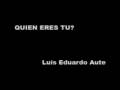 QUIEN ERES TU
