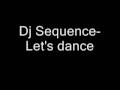 Dj Sequence Let's dance