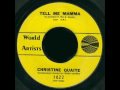 Christine Quaite -Tell Me Mama /  In the Middle of the Floor