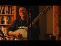 Paul Metzger: banjo improv Pt 1 Paul Metzger: banjo improv Pt 1