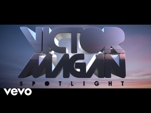 Spotlight ft. Victor Magán & Vassy Juan Magan
