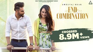 End Combination(Full Video)  Sweetaj Brar  Gurneet