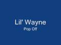 Lil' Wayne - Pop Off