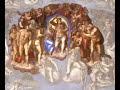 http://www.artehistoria.com/obrmaestras/videos/897.htmEntre abril de 1535 y octubre de 1541 Miguel Angel realiza una de sus obras maestras: el Juicio Final de la Capilla Sixtina. El fresco es de enormes dimensiones e incluye casi 400 figuras de las que se han identificado aproximadamente 50. La zona superior de la composición, más de la mitad de la pared, está ocupada por el mundo celestial, presidido por Cristo como juez, en el centro de la escena, inicialmente desnudo y en una postura escorzada, levantando el brazo derecho en señal de impartir justicia y cierto temor a los resucitados. A su lado, la Virgen María, rodeadas ambas figuras por un conjunto de santos, apóstoles y patriarcas que constituyen el primer grupo circular. A ambos lados de este grupo central diferentes mártires, vírgenes, bienaventurados y Confesores de la Iglesia forman una segunda corona. En los lunetos superiores aparecen dos grupos de ángeles que portan los símbolos de la Pasión: la corona de espinas, la cruz y la columna, ofreciendo las más variadas posturas y reforzando la sensación general de movimiento. A los pies de Cristo se sitúan dos santos que ocupan un lugar privilegiado: San Lorenzo, que porta la parrilla de su martirio, y San Bartolomé, con una piel que alude a su muerte, apreciándose en su rostro un autorretrato del pintor. En la zona intermedia podemos encontrar tres grupos; en la izquierda, los juzgados que ascienden al Cielo mientras que en la parte contraria se ubican los condenados que caen al Infierno, ocupando los ángeles trompeteros el centro para despertar a los muertos de la zona inferior, que se desarrolla en el espacio izquierdo de este último tramo. En la zona inferior derecha hallamos el traslado de los muertos en la barca de Caronte ante el juez infernal Minos -la figura de la esquina con serpientes enrolladas alrededor de su cuerpo- y la boca de Leviatán. La escena se desarrolla sin ninguna referencia arquitectónica ni elemento de referencia, emergiendo las figuras de un azulado cielo donde flotan con una energía y seguridad difícilmente igualables.