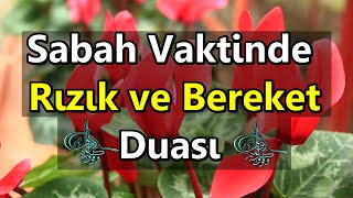 Sabah Vaktinde Rızık ve Bereket Duası - Allahı