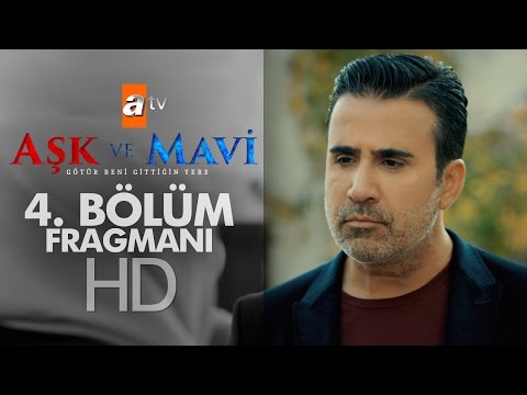 Aşk ve Mavi 4. Bölüm Fragmanı                                                                                                                                                                                                                             