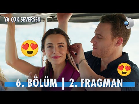 Ya Çok Seversen 6. Bölüm 2. Fragmanı                                                                                                                                                                                                                      