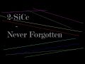 2-SiCc-Never Forgotten 2-SiCc-Never Forgotten
