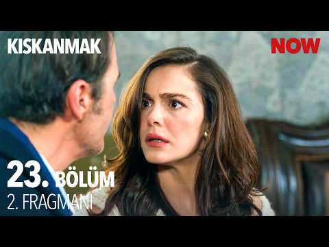 Kıskanmak 23. Bölüm 2. Fragmanı                                                                                                                                                                                                                           